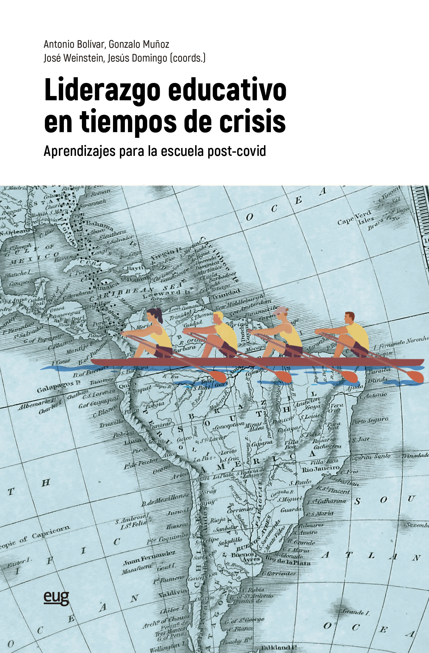 Imagen de portada del libro Liderazgo educativo en tiempos de crisis: aprendizajes para la escuela post-covid