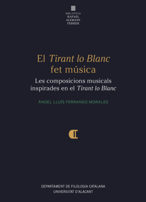 Imagen de portada del libro El «Tirant lo Blanc» fet música