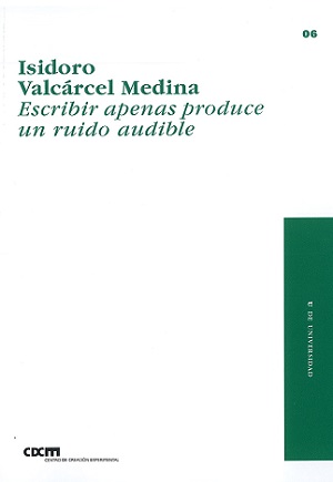 Imagen de portada del libro Escribir apenas produce un ruido audible