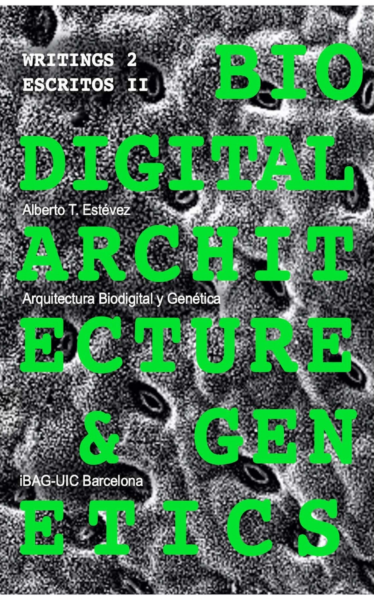 Imagen de portada del libro Arquitectura biodigital y genética