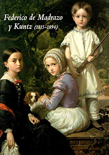 Imagen de portada del libro Federico de Madrazo y Kuntz (1815-1894)