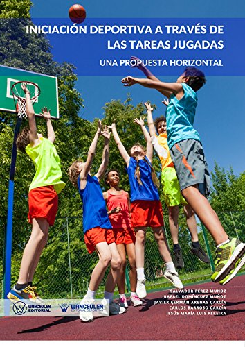 Imagen de portada del libro Iniciación deportiva a través de las tareas jugadas