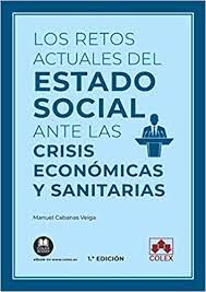 Imagen de portada del libro Los retos actuales del estado social ante las crisis económicas y sanitarias