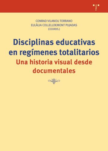 Imagen de portada del libro Disciplinas educativas en regímenes totalitarios