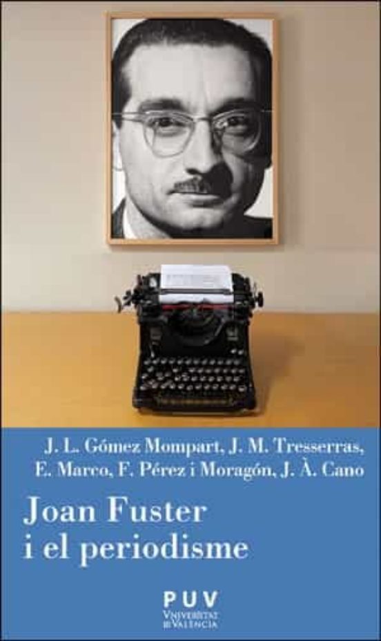 Imagen de portada del libro Joan Fuster i el periodisme