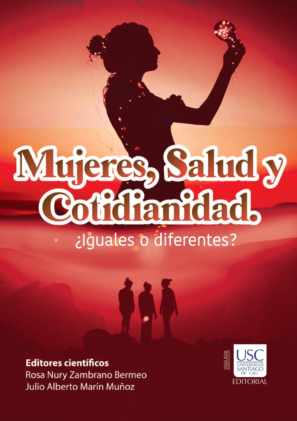 Imagen de portada del libro Mujeres, Salud y Cotidianidad. ¿Iguales o diferentes?