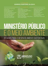 Imagen de portada del libro Ministério público e o meio ambiente