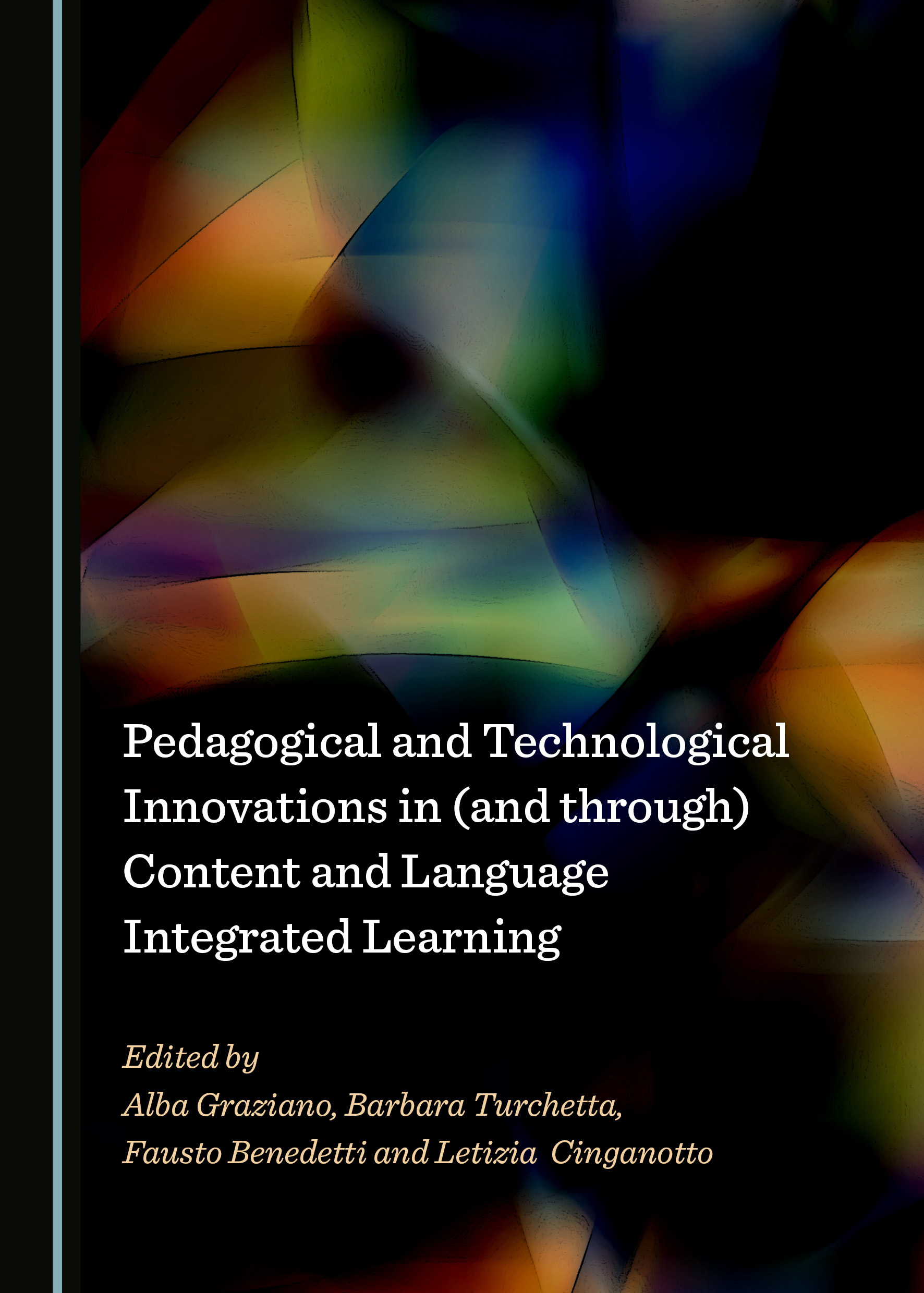 Imagen de portada del libro Pedagogical and Technological Innovations in (and through) Content and LanguageIntegrated Learning