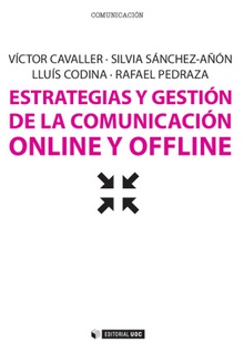Imagen de portada del libro Estrategias y gestión de la comunicación online y offline