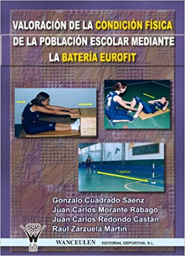 Imagen de portada del libro Valoración de la condición física de la población escolar mediante la batería Eurofit. Castilla y León