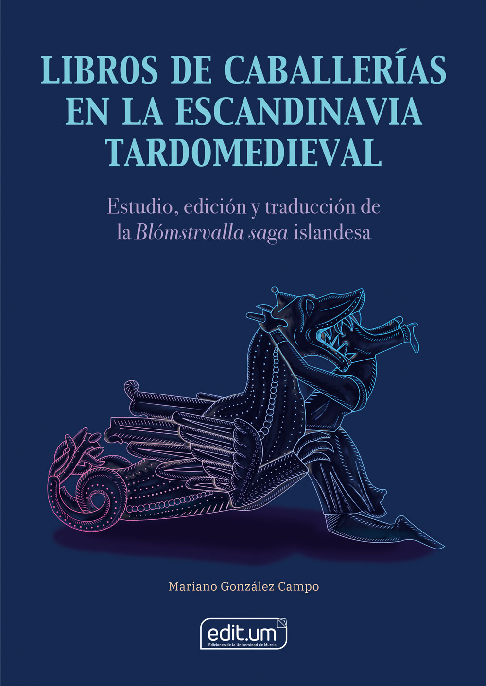 Imagen de portada del libro Libros de caballerías en la Escandinavia tardomedieval