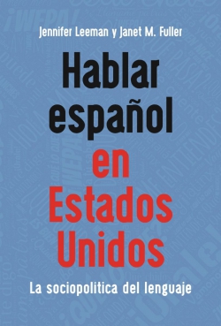 Imagen de portada del libro Hablar español en Estados Unidos