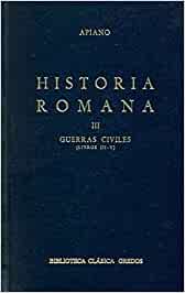 Imagen de portada del libro Historia romana. Vol. 3, Guerras civiles (Libros III-V)