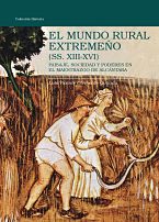 Imagen de portada del libro El mundo rural extremeño (ss. XIII-XVI)