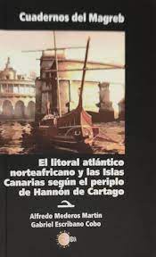 Imagen de portada del libro El litoral atlántico norteafricano y las Islas Canarias según el periplo de Hannon de Cartago