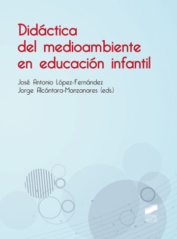 Imagen de portada del libro Didáctica del medioambiente en Educación infantil
