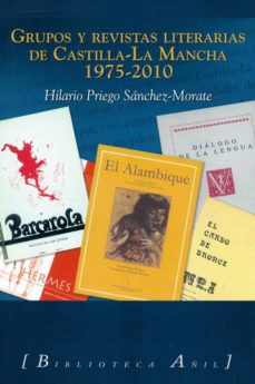 Imagen de portada del libro Grupos y revistas literarias de Castilla-La Mancha, 1975-2010