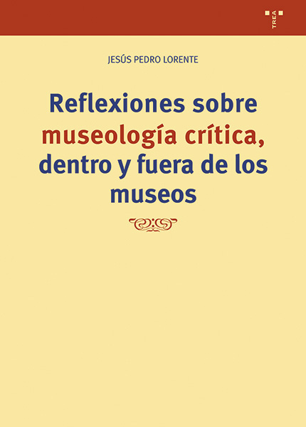 Imagen de portada del libro Reflexiones sobre museología crítica, dentro y fuera de los museos