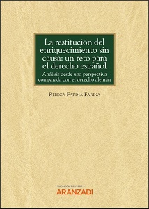 Imagen de portada del libro La restitución del enriquecimiento sin causa: un reto para el Derecho español