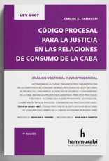 Imagen de portada del libro Código procesal de la justicia en las relaciones de consumo en el ámbito de la CABA
