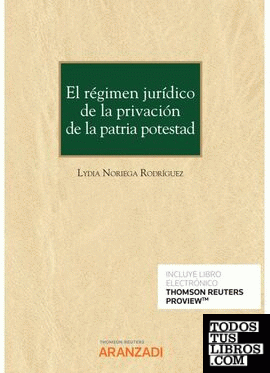 Imagen de portada del libro El régimen jurídico de la privación de la patria potestad