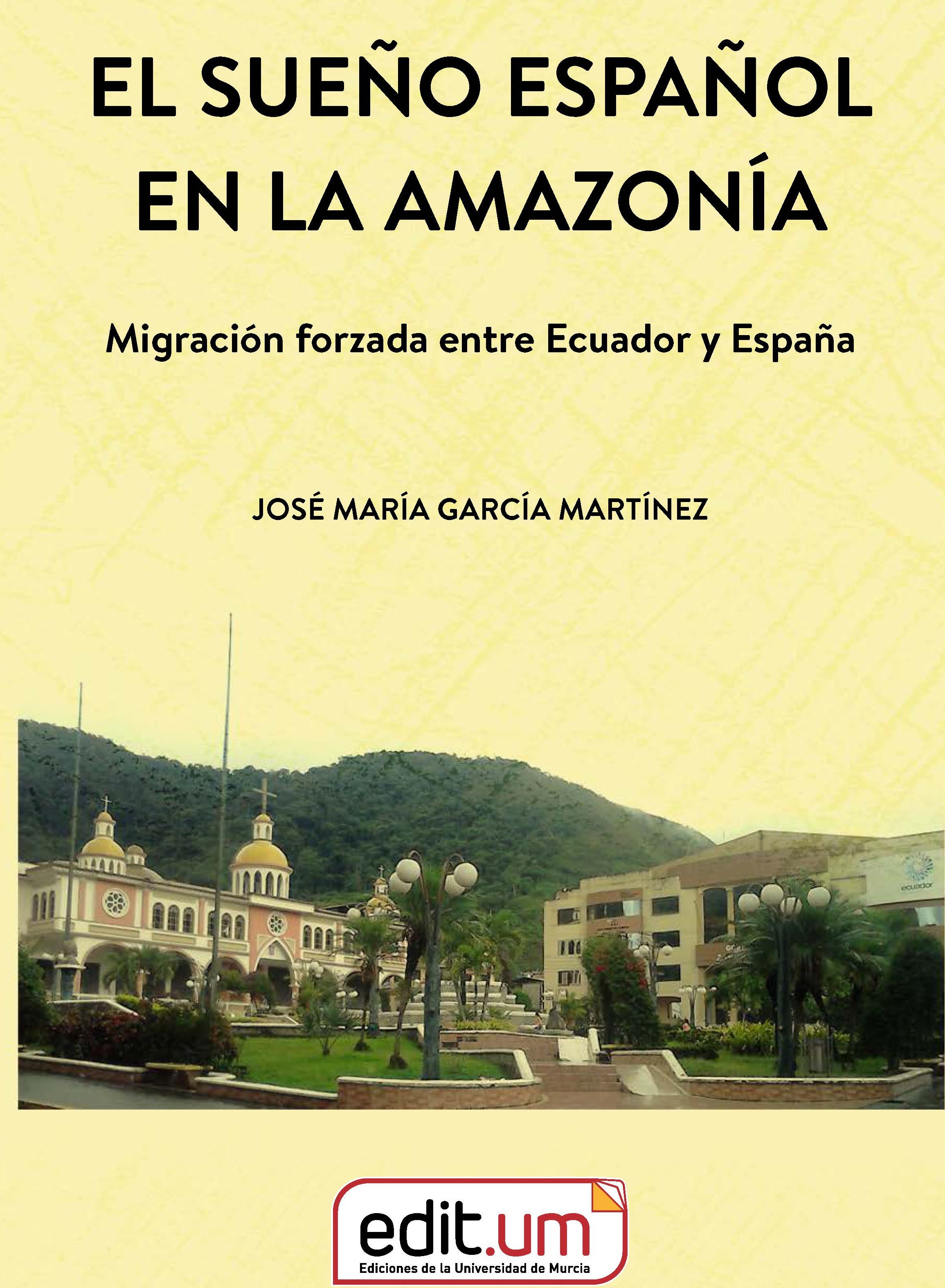 Imagen de portada del libro El sueño español en la Amazonía