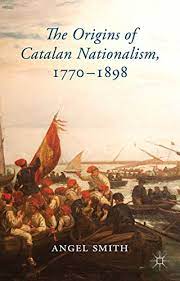 Imagen de portada del libro The origins of Catalan nationalism, 1770-1898