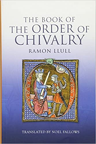 Imagen de portada del libro The book of the order of chivalry