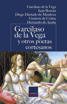 Imagen de portada del libro Garcilaso de la Vega y otros poetas cortesanos