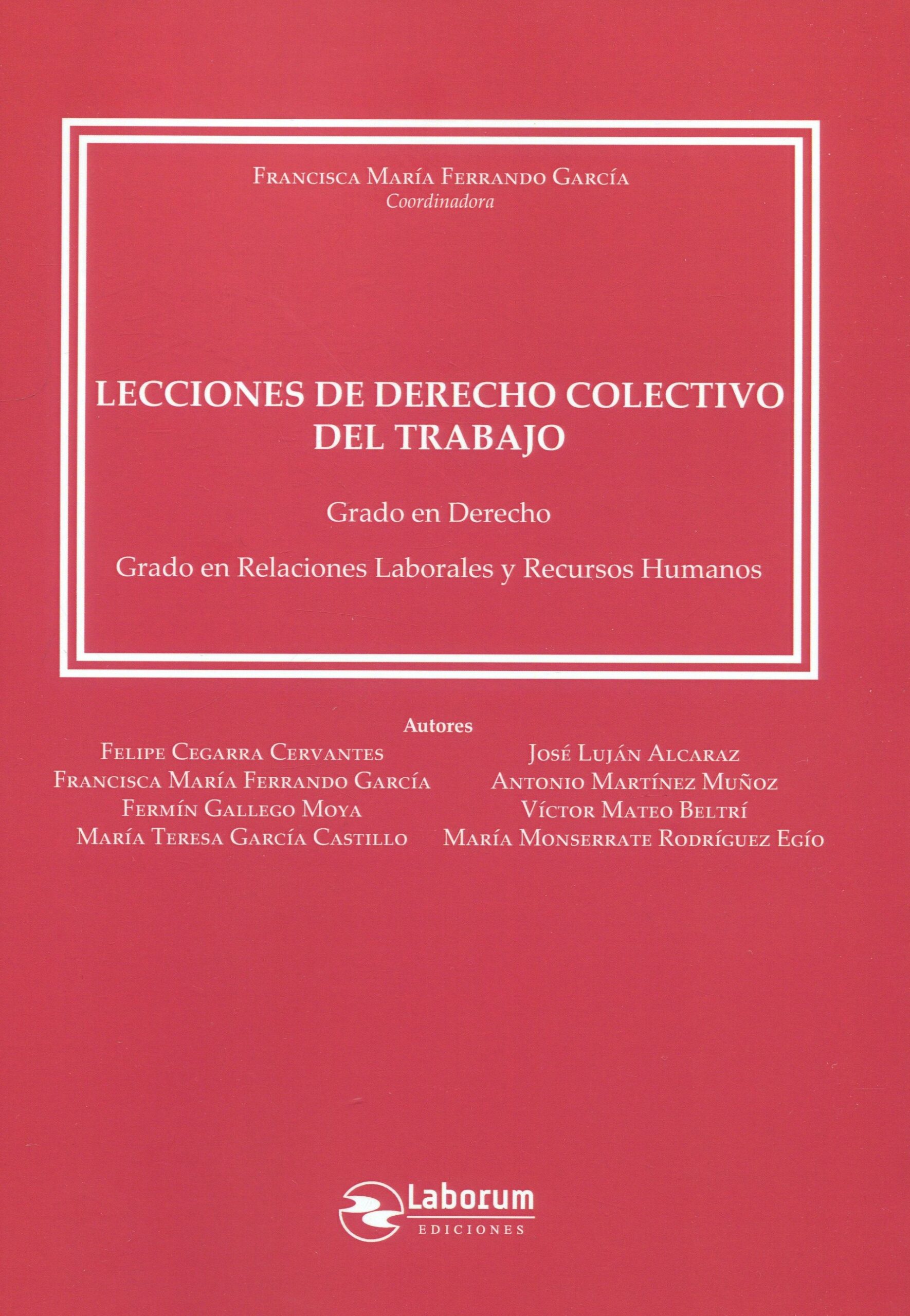Imagen de portada del libro Lecciones de derecho colectivo del trabajo. Grado en Derecho. Grado en Relaciones Laborales y Recursos Humanos