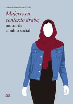 Imagen de portada del libro Mujeres en contexto árabe, motor de cambio social