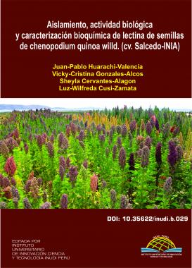 Imagen de portada del libro Aislamiento, actividad biológica y caracterización bioquímica de lectina de semillas de chenopodium quinoa willd. (cv. Salcedo-INIA)