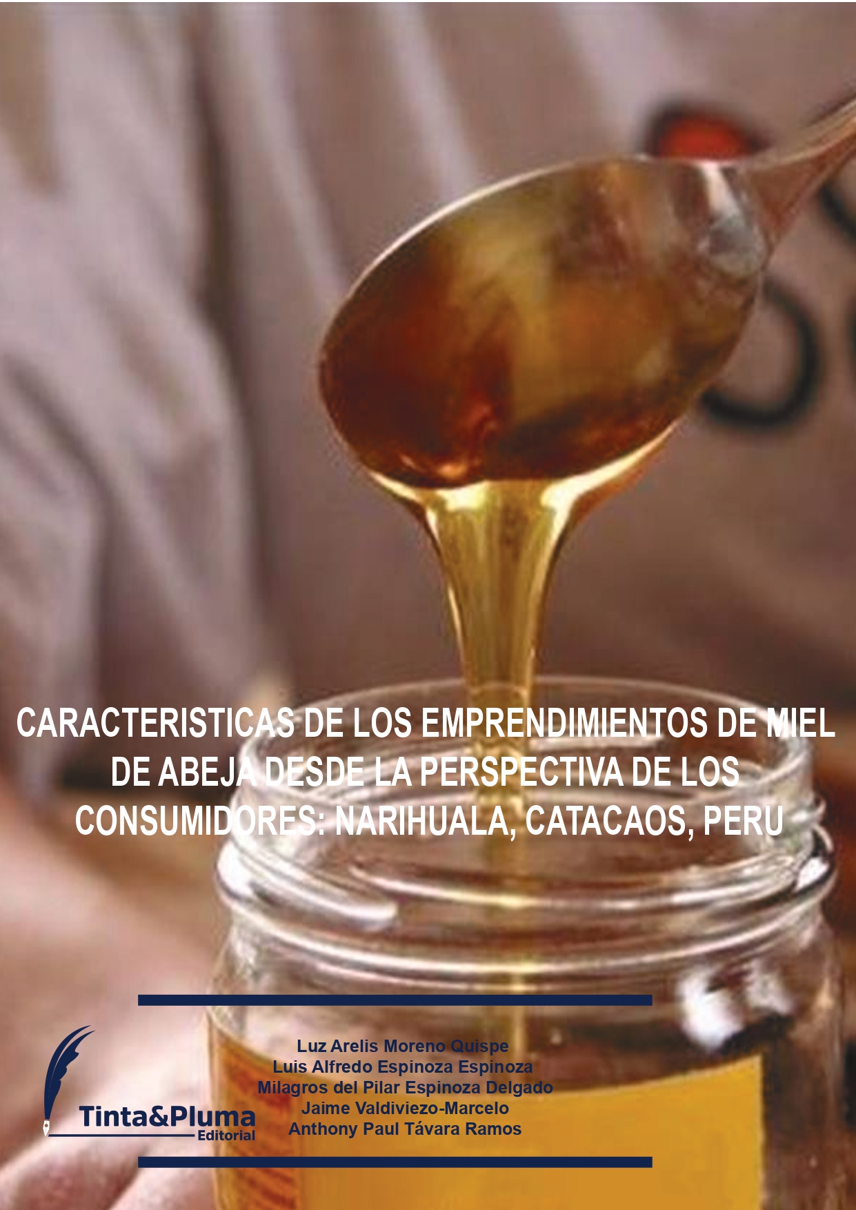 Imagen de portada del libro Características de los emprendimientos de miel de abeja desde la perspectiva de los consumidores