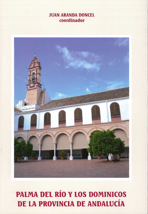 Imagen de portada del libro Palma del Río y los dominicos de la provincia de Andalucía