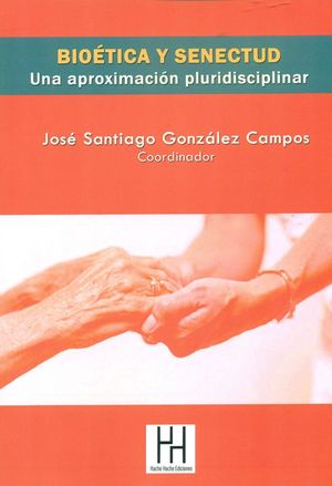 Imagen de portada del libro Bioética y senectud