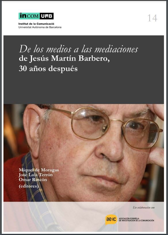 Imagen de portada del libro De los medios a las mediaciones de Jesús Martín Barbero, 30 años después