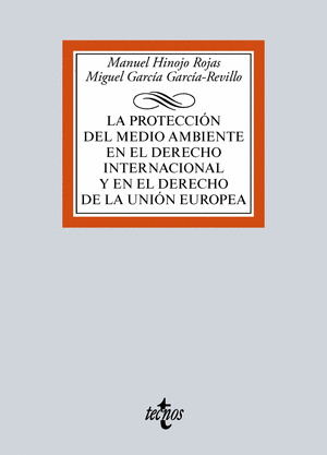 Imagen de portada del libro La protección del medio ambiente en el Derecho internacional y en el Derecho de la Unión Europea