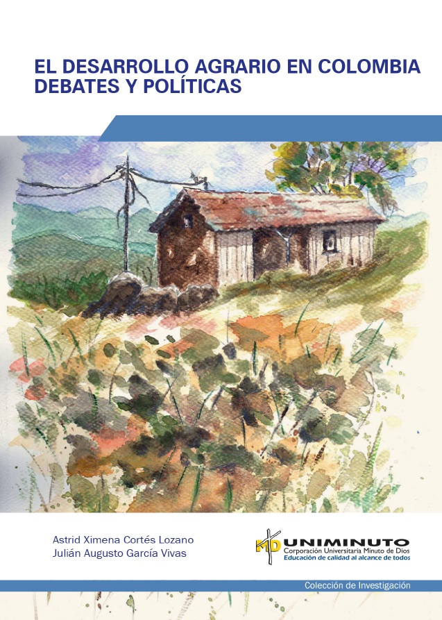 Imagen de portada del libro El desarrollo agrario en Colombia debates y políticas