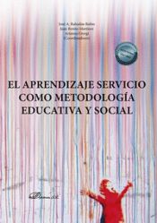 Imagen de portada del libro El aprendizaje servicio como metodología educativa y social