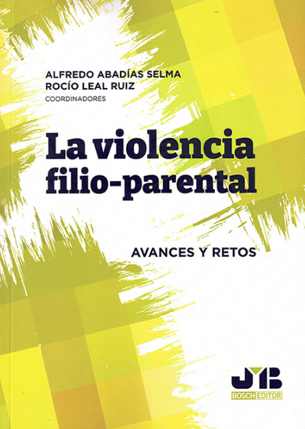 Imagen de portada del libro La violencia filio-parental: avances y retos
