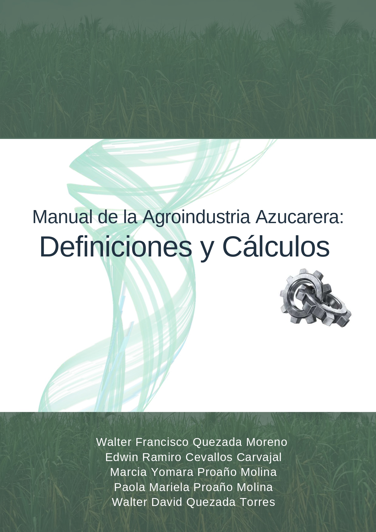 Imagen de portada del libro Manual de la agroindustria azucarera: Definiciones y Cálculos