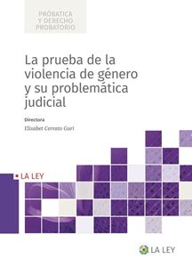 Imagen de portada del libro La prueba de la violencia de género y su problemática judicial