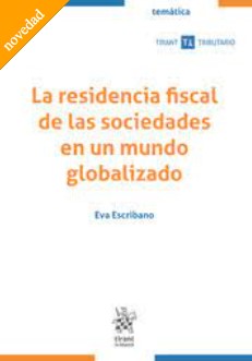 Imagen de portada del libro La residencia fiscal de las sociedades en un mundo globalizado