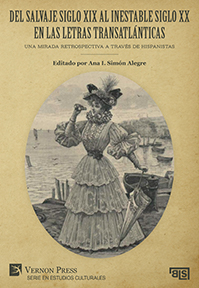 Imagen de portada del libro Del salvaje siglo XIX al inestable siglo XX en las Letras Transatlánticas