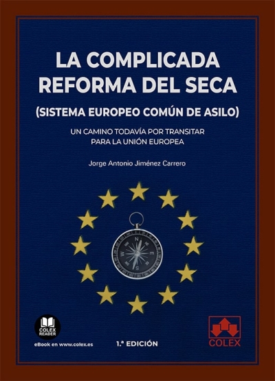 Imagen de portada del libro La complicada reforma del SECA (Sistema Europeo Común de Asilo)