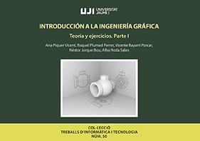 Imagen de portada del libro Introducción a la Ingeniería Gráfica. Teoría y Ejercicios. Parte I