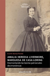 Imagen de portada del libro Amalia Heredia Livermore, marquesa de Casa-Loring