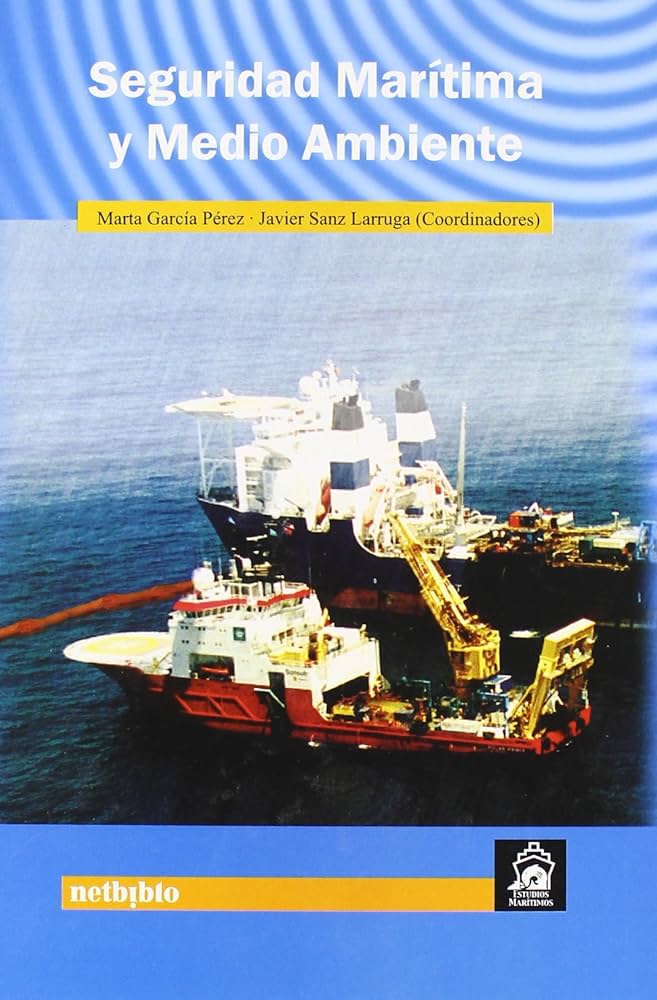 Imagen de portada del libro Seguridad marítima y medio ambiente