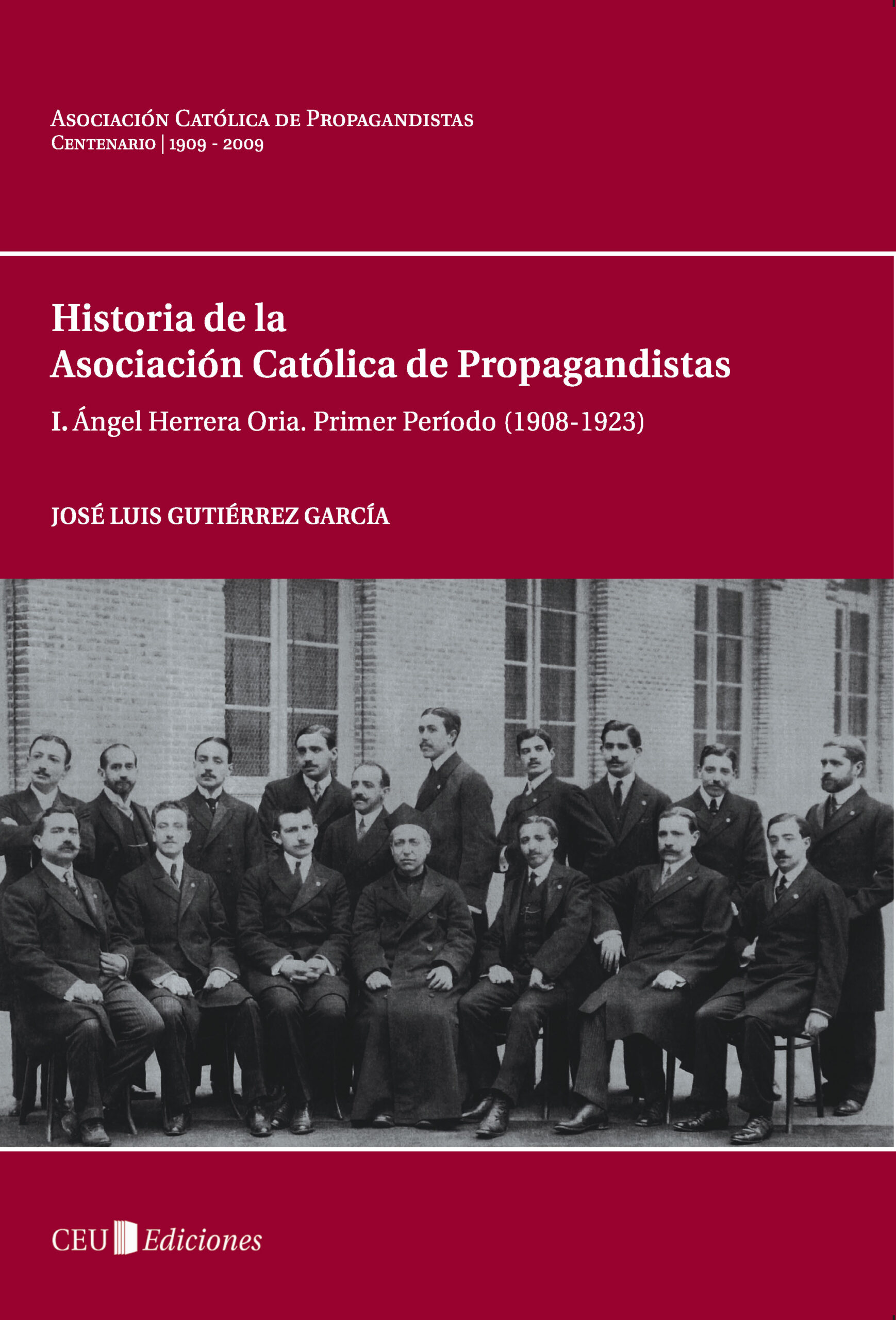 Imagen de portada del libro Historia de la Asociación Católica de Propagandistas