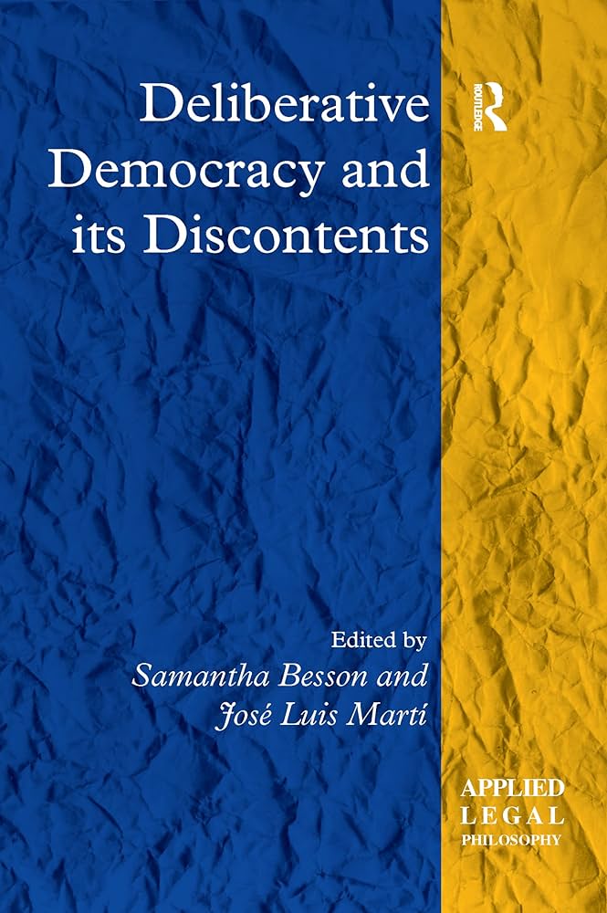 Imagen de portada del libro Deliberative democracy and its discontents